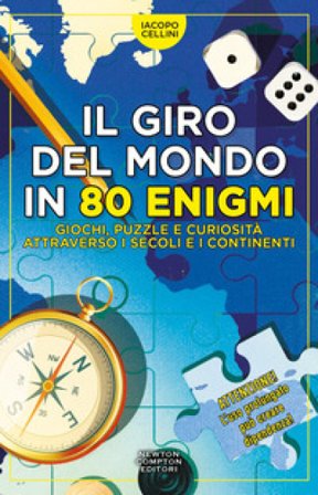 Il giro del mondo in 80 enigmi Iacopo Cellini