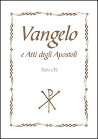 Vangelo e Atti degli Apostoli