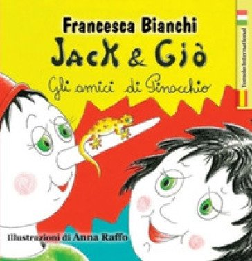 Jack & Giò. Gli amici di Pinocchio. Ediz. italiana e spagnola Francesca Bianchi