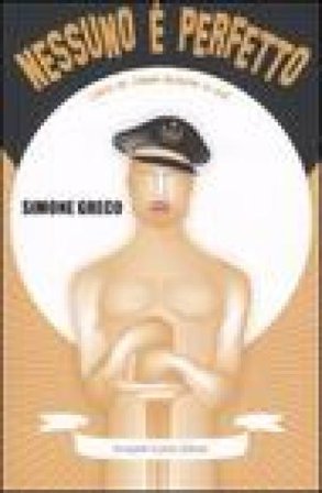 Nessuno è perfetto. L'arte del cinema incontra la vita Simone Greco