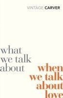 What We Talk about when We Talk about Love, ISBN: 9780099530329