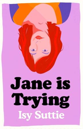 Jane is Trying - Bok av Isy Suttie - Pocket