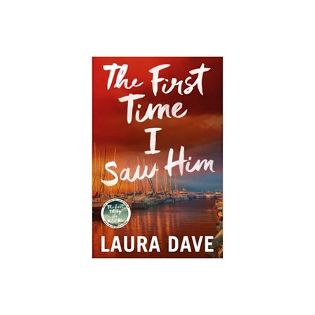 The First Time I Saw Him (inbunden, eng)