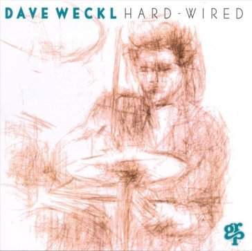 Hard-wired Dave Weckl