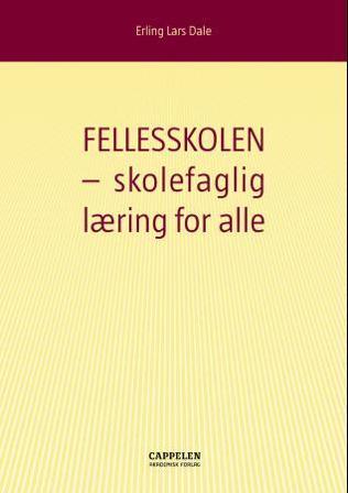 Fellesskolen - Bok av Erling Lars Dale - Paperback