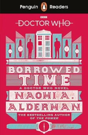 Penguin Readers Level 5: Doctor Who: Borrowed Time (ELT Graded Reader)