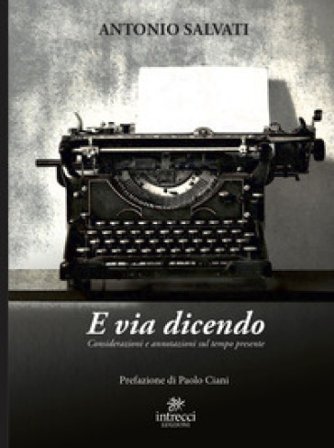 E via dicendo Antonio Salvati