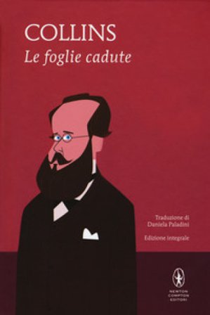 Le foglie cadute William Wilkie Collins