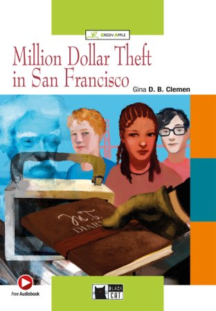 Million dollar theft in San Francisco. Con CD Audio Gina D. B. Clemen