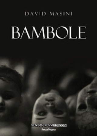 Bambole. Nuova ediz. David Masini
