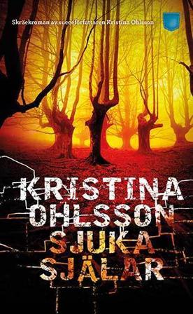 Sjuka själar - Bok av Kristina Ohlsson - Pocket