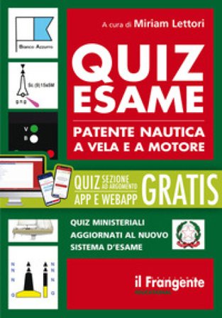 Quiz esame patente nautica a vela e a motore. Con accesso gratuito a sezione quiz ministeriali per argomento in App e/o WebApp. Con testo consultabile
