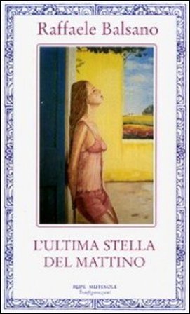 L'ultima stella del mattino Raffaele Balsamo