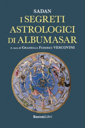 I segreti astrologici di Albumasar Sadan