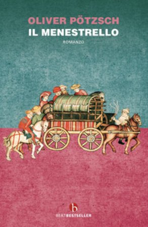 Il menestrello. La saga del dottor Faust. Vol. 1 Oliver Pötzsch