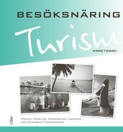 Turism Besöksnäring Arbetsbok, ISBN: 9789147100309