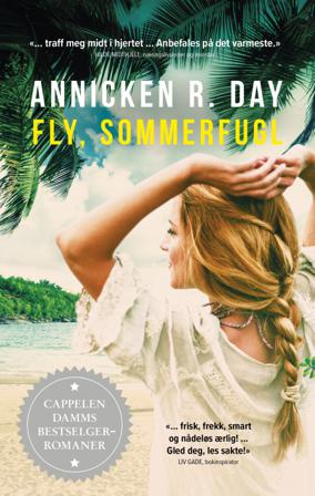 Fly, sommerfugl - Bok av Annicken R. Day - Pocket