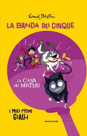 La casa dei misteri. La banda dei cinque Enid Blyton