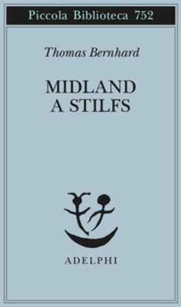 Midland a Stilfs Thomas Bernhard