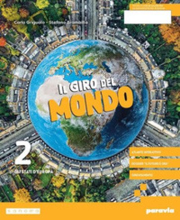 Il giro del mondo. Con Atlante. Per la Scuola media. Con e-book. Con espansione online. Vol. 2 Carlo Griguolo