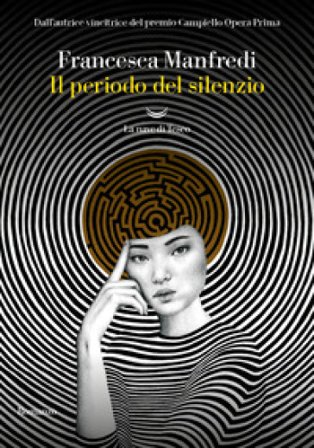 Il periodo del silenzio Francesca Manfredi