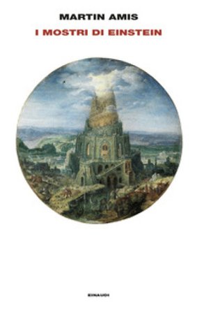 I mostri di Einstein Martin Amis