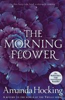 The Morning Flower - Bok av Amanda Hocking - Pocket