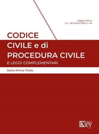 Codice civile e di procedura civile e leggi complementari Dario Primo Triolo