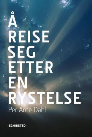 Å reise seg etter en rystelse - Bok av Per Arne Dahl - Hardback