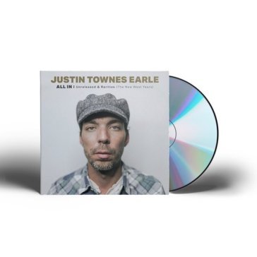 All in: unreleased & rarities JUSTIN TOWNES EARLE