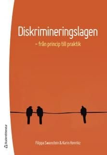 Diskrimineringslagen - från princip till praktik