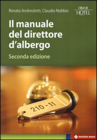 Il manuale del direttore d'albergo Renato Andreoletti