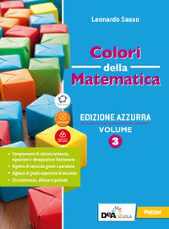 Colori della matematica. Ediz. azzurra. Con Quaderno di inclusione e recupero. Per il triennio del Liceo classico. Con e-book. Con espansione online. 