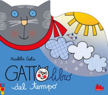 Gattolibro del tempo. Ediz. a colori Nicoletta Costa