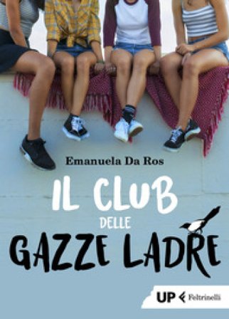 Il club delle gazze ladre Emanuela Da Ros