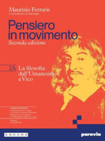 Pensiero in movimento. Con Quaderno per l'argomentazione, la logica e l'orientamento. Per le Scuole superiori. Con e-book. Con espansione online. Vol.