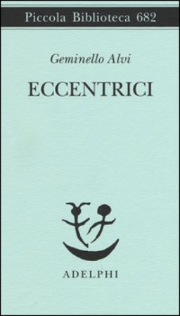 Eccentrici Geminello Alvi