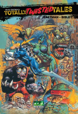 Totally twisted tales. Ediz. variant cover Kevin Eastman