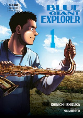 Blue giant explorer. Vol. 1 Shinichi Ishizuka