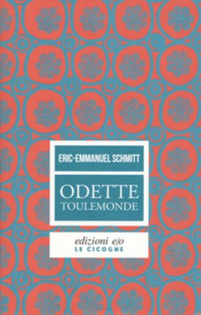 Odette Toulemonde Eric-Emmanuel Schmitt