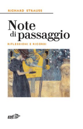Note di passaggio. Riflessioni e ricordi Richard Strauss