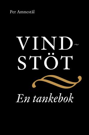 Vindstöt : en tankebok - Bok av Per Amnestål - Inbunden