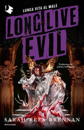 Long live evil. Lunga vita al male Sarah Rees Brennan