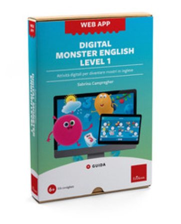 Digital Monster English Level 1. Attività digitali per diventare mostri in inglese. Web app. Con software Sabrina Campregher