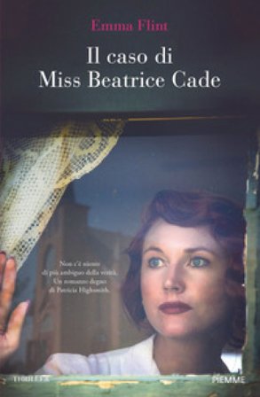 Il caso di Miss Beatrice Cade Emma Flint
