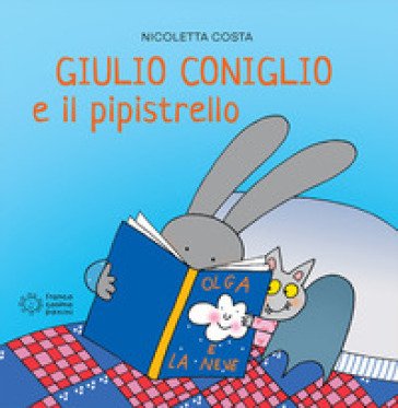 Giulio Coniglio e il pipistrello Nicoletta Costa