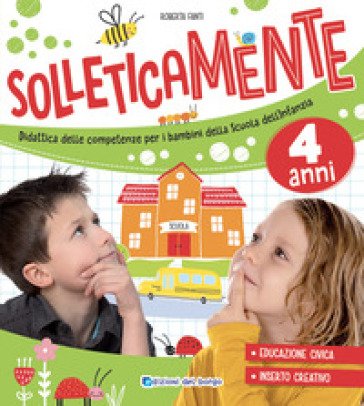 Solleticamente. 4 anni. Ediz. a colori Roberta Fanti