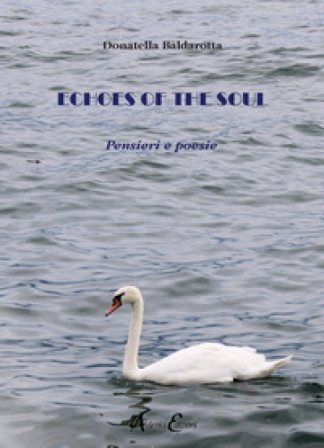 Echoes of the soul. Pensieri e poesie Donatella Baldarotta