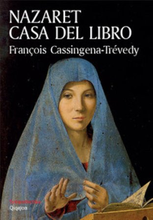 Nazaret, casa del libro. Elogio della lectio divina François Cassingena Trévedy