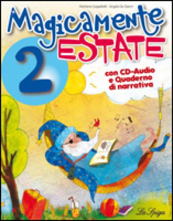 Magicamente estate. Per la 2a classe elementare. Con CD Audio Marilena Cappelletti